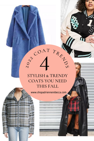 4 Stylish and Trendy Coats You Need This Fall